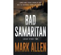 Mark Allen Bad Samaritan (Tascabile) Lucas Stone / Primal Justice
