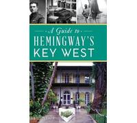 Mark Allen Baker Guide to Hemingway's Key West (Copertina rigida)