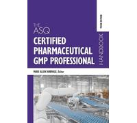Mark Allen Duri The ASQ Certified Pharmaceutical GMP Professi (Copertina rigida)