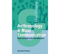 Mark Allen Peterson Anthropology and Mass Communication (Tascabile)