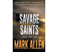 Mark Allen Savage Saints (Tascabile) Lucas Stone / Primal Justice