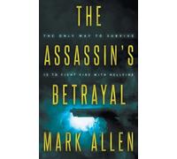 Mark Allen The Assassin's Betrayal (Tascabile) Assassins