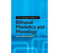 Mark Amengual The Cambridge Handbook of Bilingual Phonetics a (Copertina rigida)