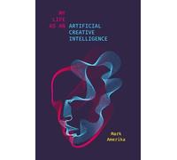 My Life as an Artificial Creative Intelligence: A Speculative Fiction (Sensing
