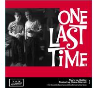 Mark -And James Le Huray- Feat. Claire Marrett Le Galle One Last Time (Vinyl LP)