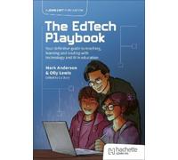 Mark Anderson O The EdTech Playbook: Your Definitive Guide to Teachi (Tascabile)