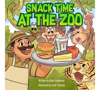 Mark Anderson Snack Time at the Zoo (Tascabile)
