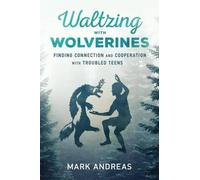 Mark Andreas Waltzing with Wolverines (Tascabile)