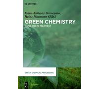 Mark Anthony Benvenuto Green Chemistry (Copertina rigida)