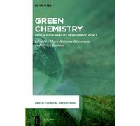 Mark Anthony Benvenuto Green Chemistry (Copertina rigida)