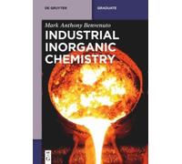 Mark Anthony Benvenuto Industrial Inorganic Chemistry (Tascabile)