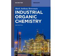 Mark Anthony Benvenuto Industrial Organic Chemistry (Tascabile)