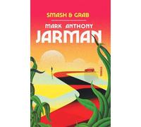 Mark Anthony Jarman Smash & Grab (Tascabile)