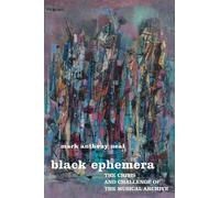 Mark Anthony Neal Black Ephemera (Copertina rigida)