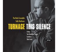 Mark-Anthony Turnage Turnage: This Silence (CD) Album