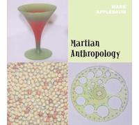 MARK APPLEBAUM Martians Anthropology (CD)