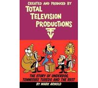 Mark Arnold Created and Produced by Total Television Productions (Tascabile)