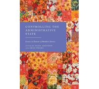 Mark Aronson Controlling the Administrative State (Copertina rigida)