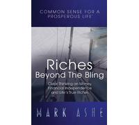 Mark Ashe Riches Beyond the Bling (Copertina rigida)