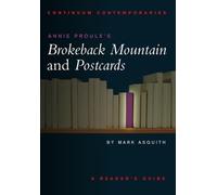 Mark Asquith Annie Proulx's Brokeback Mountain and Postcards (Tascabile)