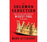 Mark Atteberry The Solomon Seduction (Tascabile)