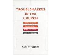 Mark Atteberry Troublemakers in the Church (Tascabile)