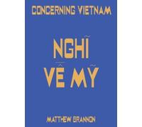 Mark Atwood Lawrence Matthew Brannon: Concerning Vietnam (Copertina rigida)