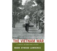 Mark Atwood Lawrence The Vietnam War (Copertina rigida)