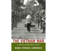 Mark Atwood Lawrence – The Vietnam War – Tascabile