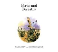 Mark Avery Roderick Leslie Birds and Forestry (Copertina rigida)