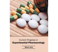 Mark Avis Current Progress in Experimental Pharmacology (Copertina rigida)