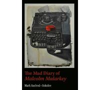Mark Axelrod Mad Diary of Malcom Malarky (Tascabile) American Literature Series
