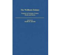 Mark B. Adams The Wellborn Science (Copertina rigida)