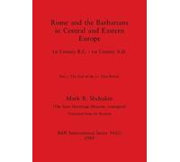 Mark B Shchukin Rome and the Barbarians in Central and Eastern Europ (Tascabile)