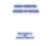 MARK B. SILBER ANTONIO F. VIANNA Leader Champions (Tascabile)
