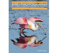 Mark B Smith Bird Photography (Tascabile)