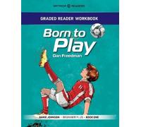 Mark Bailey Graded Reader Workbook: Born to Play (Tascabile)