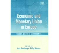Mark Baimbridge Economic and Monetary Union in Europe (Copertina rigida)