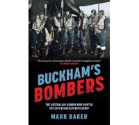 Mark Baker Buckham's Bombers (Tascabile)