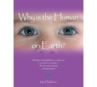 Mark Ballabon Why is the Human on Earth? (Copertina rigida)