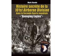 Mark Bando Histoire SecrèTe De La 101st Airborne Division (Copertina rigida)