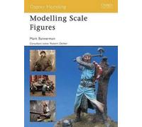Mark Bannerman Modelling Scale Figures (Tascabile)