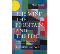 Mark Barrett The Wind, the Fountain and the Fire (Tascabile)