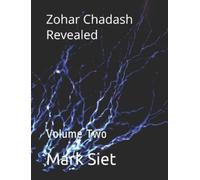 Mark Barry Siet Zohar Chadash Revealed (Tascabile) Kabbalah Revealed