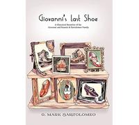 Mark Bartolomeo Giovanni's Last Shoe (Copertina rigida)