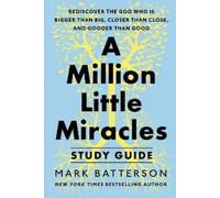 Mark Batterson A Million Little Miracles Study Guide (Tascabile)