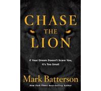 Mark Batterson Chase the Lion (Tascabile)