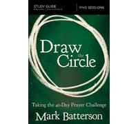 Mark Batterson Draw the Circle Bible Study Guide (Tascabile)