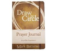 Mark Batterson Draw the Circle Prayer Journal (Copertina rigida)