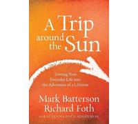 Mark Batterson Richard Foth Susanna Foth Aughtm A Trip around the S (Tascabile)